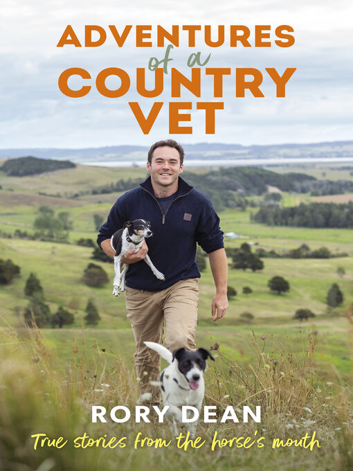 Title details for Adventures of a Country Vet by Rory Dean - Available
